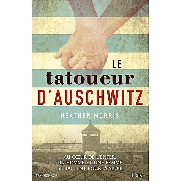 Le tatoueur d'Auschwitz, Heather Morris