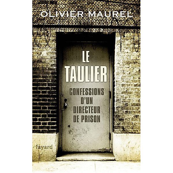 Le Taulier / Documents, Olivier Maurel