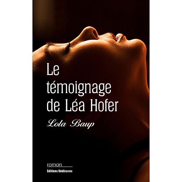 Le témoignage de Léa Hofer, Lola Baup