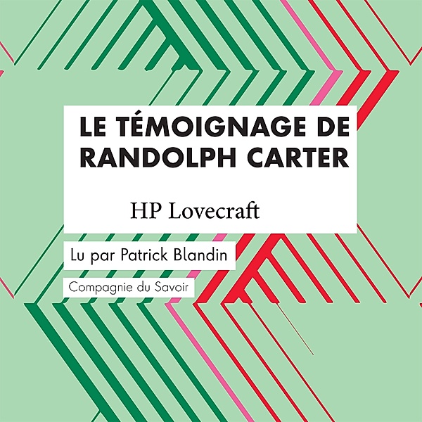 Le Témoignage de Randolph Carter, Hp Lovecraft