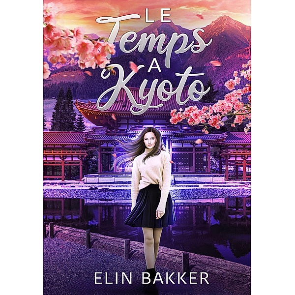 Le temps à Kyoto, Elin Bakker