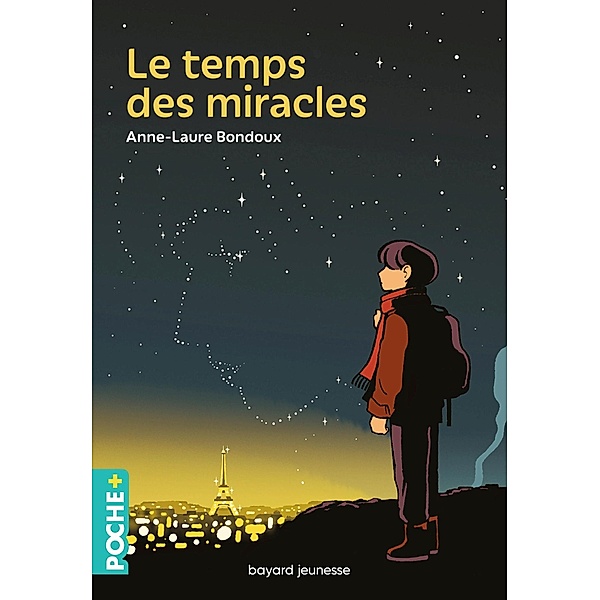 Le temps des miracles / Bayard Poche+, Anne-Laure Bondoux