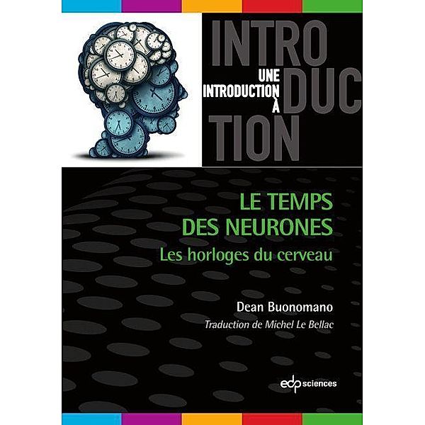 Le temps des neurones, Dean Buonomano, Michel Le