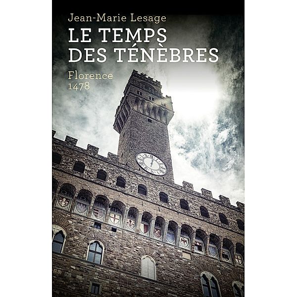 Le Temps des tenebres, Lesage Jean-Marie Lesage