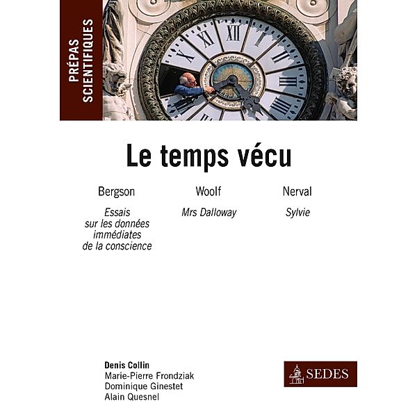 Le temps vécu / Hors collection, Denis Collin, Marie-Pierre Frondziak, Dominique Ginestet, Alain Quesnel