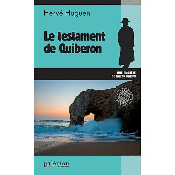 Le testament de Quiberon, Hervé Huguen