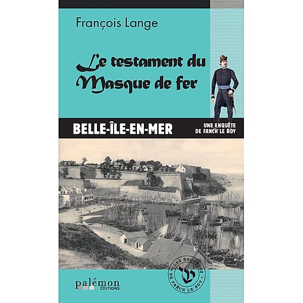 Le testament du masque de fer, François Lange