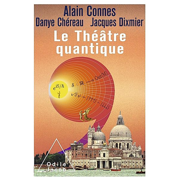 Le Theatre quantique, Connes Alain Connes