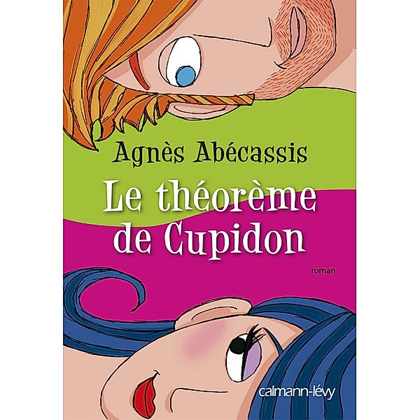 Le Théorème de Cupidon / Littérature Française, Agnès Abécassis
