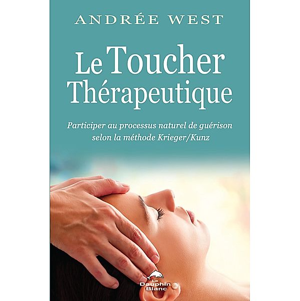 Le Toucher Therapeutique, West Andree West