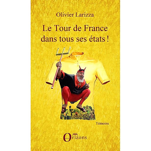 Le Tour de France dans tous ses etats !, Larizza