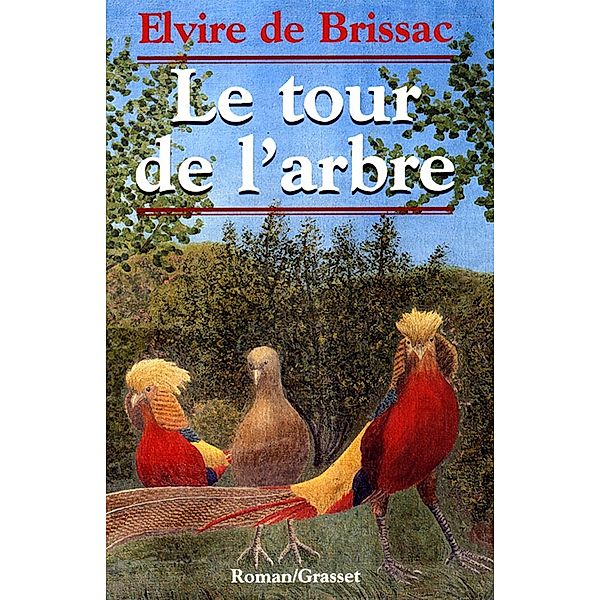 Le tour de l'arbre / Littérature Française, Elvire de Brissac