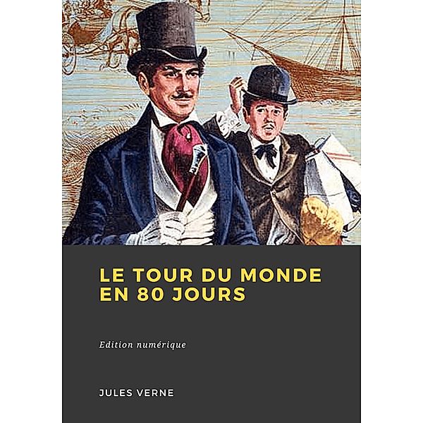 Le Tour du monde en 80 jours, Jules Verne
