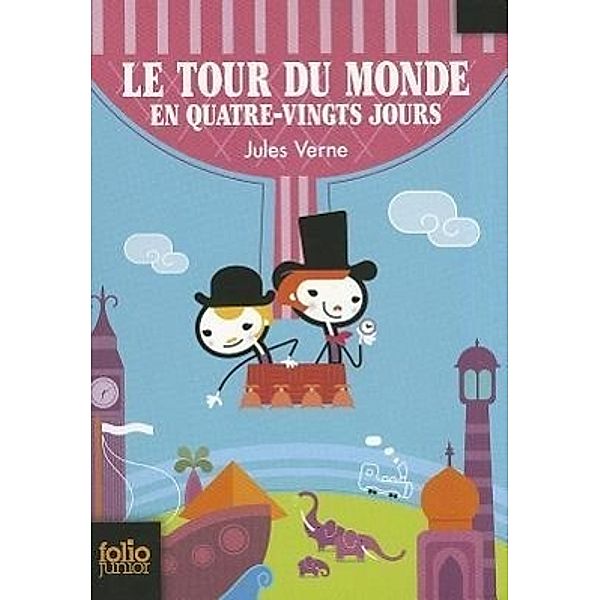Le tour du monde en quatre-vingts Jours (80 jours), Jules Verne