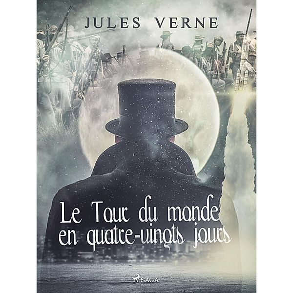 Le Tour du Monde en Quatre-vingts Jours / World Classics, Jules Verne