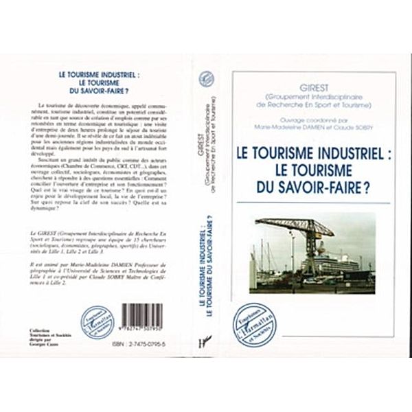 LE TOURISME INDUSTRIEL : LE TOURISME DU SAVOIR-FAIRE ? / Hors-collection, Collectif