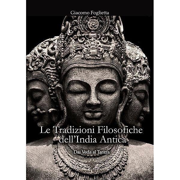 Le Tradizioni Filosofiche dell'India Antica, Giacomo Foglietta