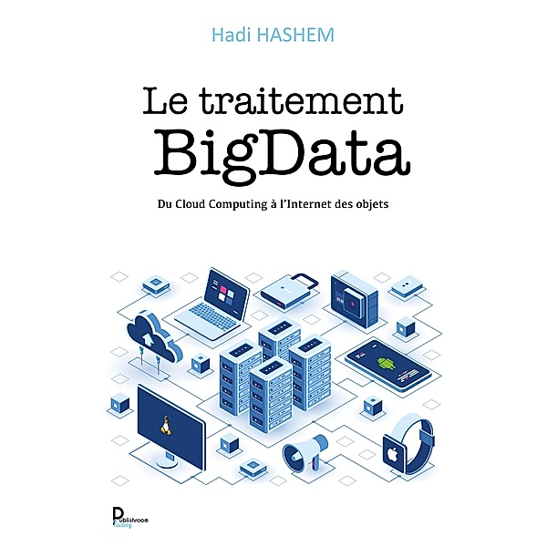 Le traitement BigData, Hadi Hashem