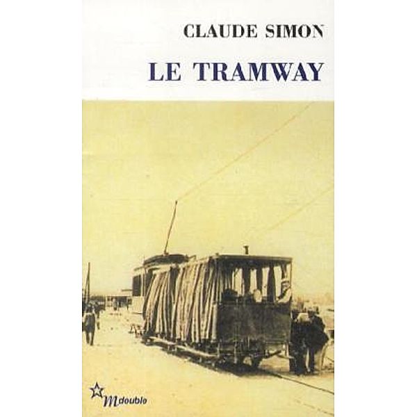Le tramway, Claude Simon