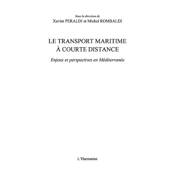 Le transport maritime a courte distance - Enjeux et perspectives Mediterraneen / Hors-collection, Xavier Peraldi