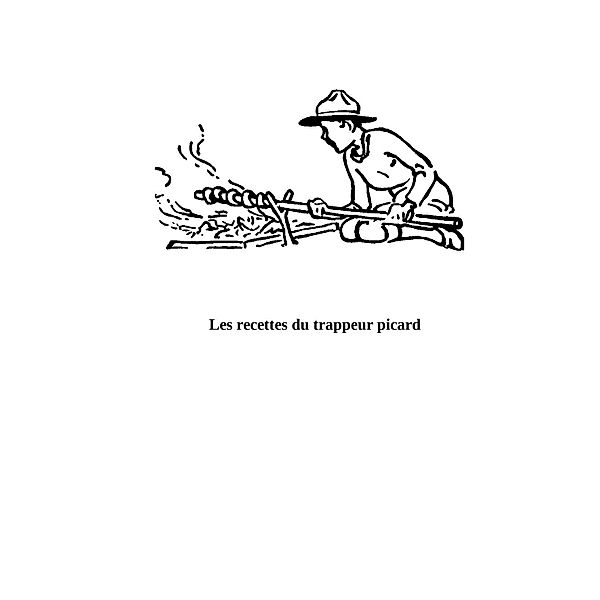 le trappeur picard, Nicolas Haussy