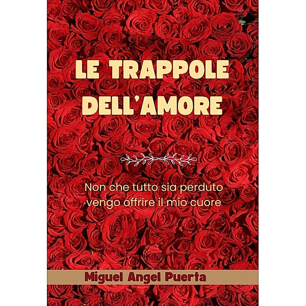 Le trappole dell'amore, Miguel Angel Puerta