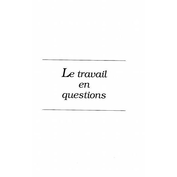 Le travail en question / Hors-collection, Collectif