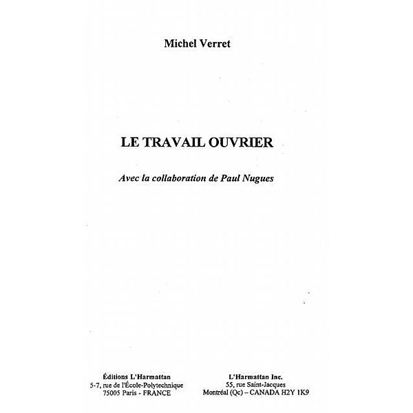 LE TRAVAIL OUVRIER / Hors-collection, Michel Verret