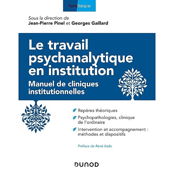 Le travail psychanalytique en institution / Psychothérapies, Jean-Pierre Pinel, Georges Gaillard