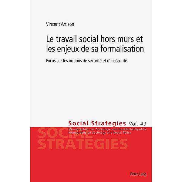 Le travail social hors murs et les enjeux de sa formalisation, Vincent Artison