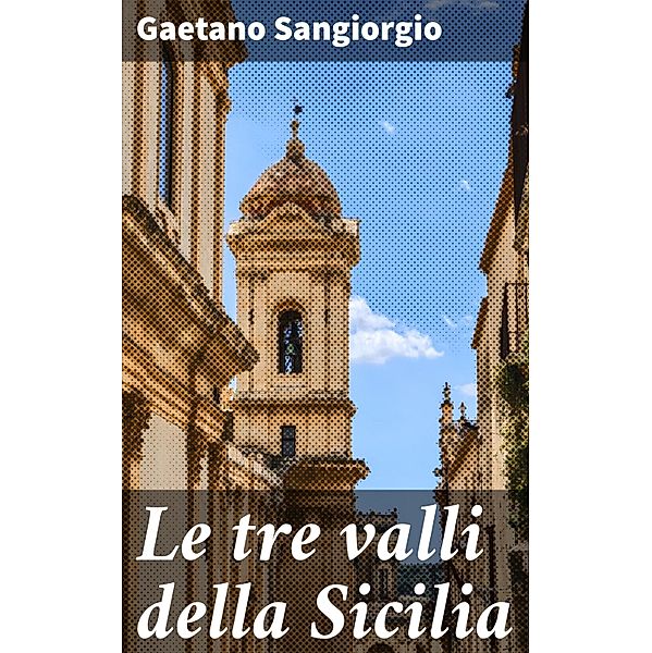 Le tre valli della Sicilia, Gaetano Sangiorgio