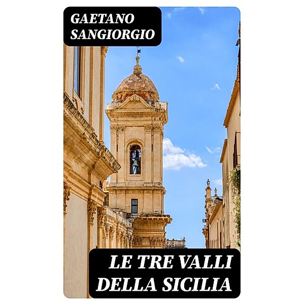 Le tre valli della Sicilia, Gaetano Sangiorgio