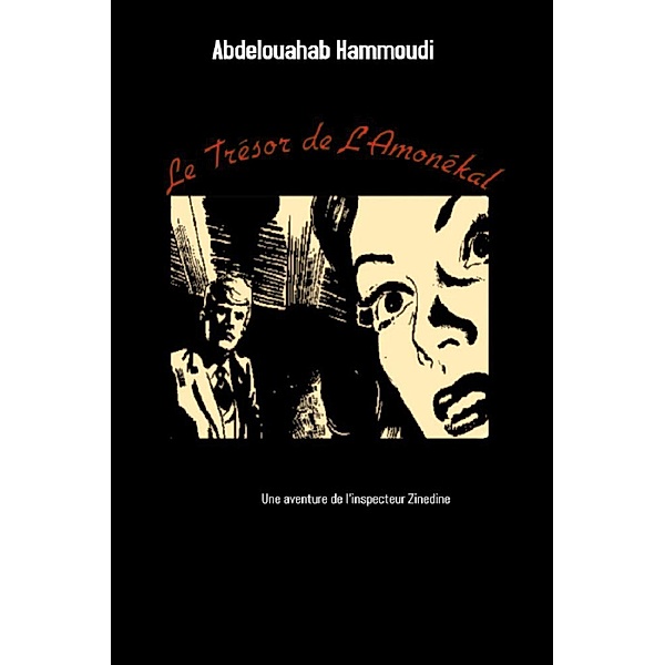 Le trésor de l'amonékal (Le rossignol doré, #2), Abdelouahab Hammoudi