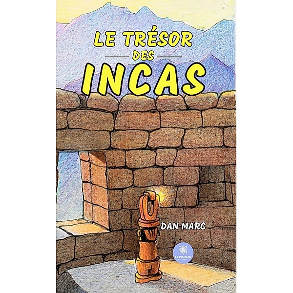 Le trésor des Incas, Dan Marc