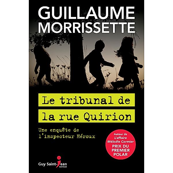 Le tribunal de la rue Quirion, Morrissette Guillaume Morrissette