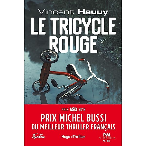Le tricycle rouge - Prix Michel Bussi du meilleur thriller français / Thriller, Vincent Hauuy