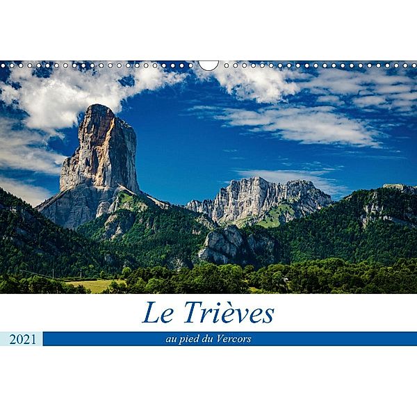 Le Trièves, au pied du Vercors (Calendrier mural 2021 DIN A3 horizontal), Alain Gaymard