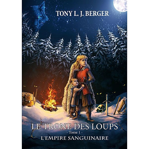 Le trone des loups / Librinova, Berger Tony L. J. Berger