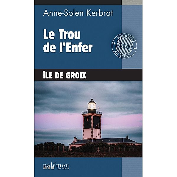 Le Trou de l'Enfer, Anne-Solen Kerbrat