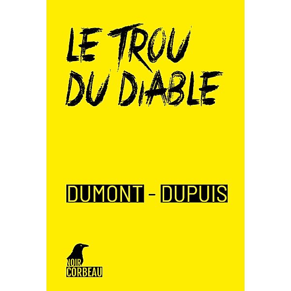 Le trou du diable, Agnès Dumont, Patrick Dupuis