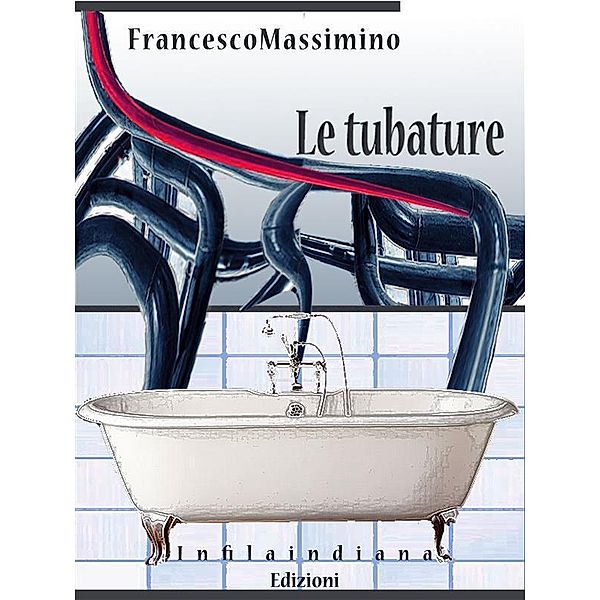 Le tubature, Francesco Massimino