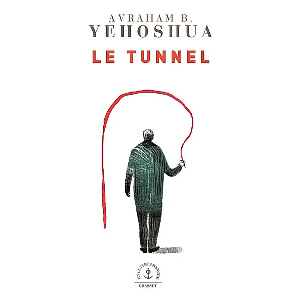 Le tunnel / En lettres d'ancre, Avraham B. Yehoshua