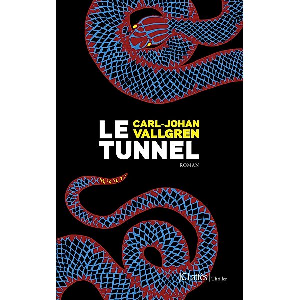 Le tunnel / Litt. étrangère, Carl-Johan Vallgren