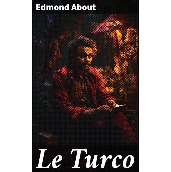 Le Turco, Edmond About