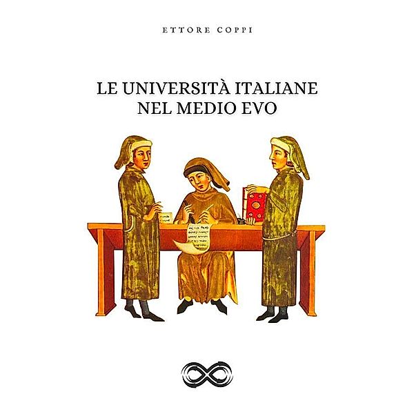 Le Università italiane nel Medio Evo, Ettore Coppi