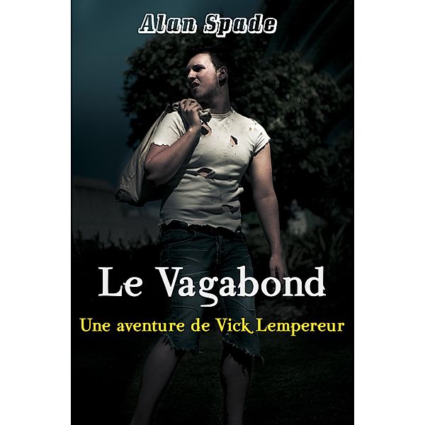 Le Vagabond, Alan Spade