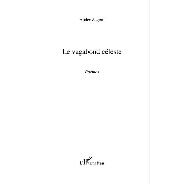 Le vagabond celeste / Hors-collection, Abder Zegout