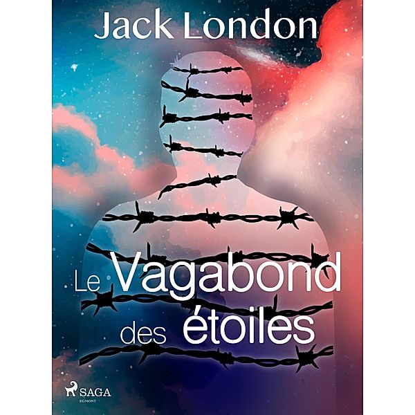 Le Vagabond des étoiles, Jack London