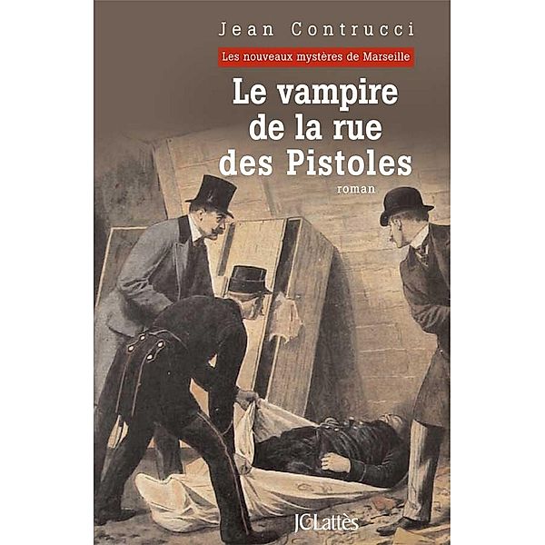 Le vampire de la rue des Pistoles / Romans historiques, Jean Contrucci