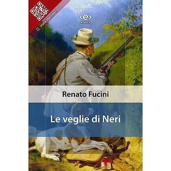 Le veglie di Neri / Liber Liber, Renato Fucini